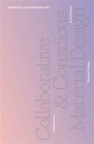 Collaborative & Conscious Material Design