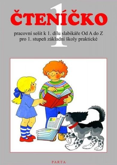 Čteníčko 1 - pracovní sešit ke čtení pro 1. ročník ZŠ praktické