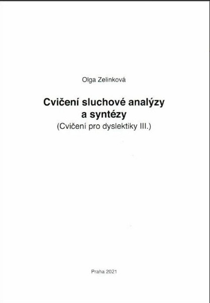 Cvičení sluchové analýzy a syntézy - Cvičení pro dyslektiky III. Dys