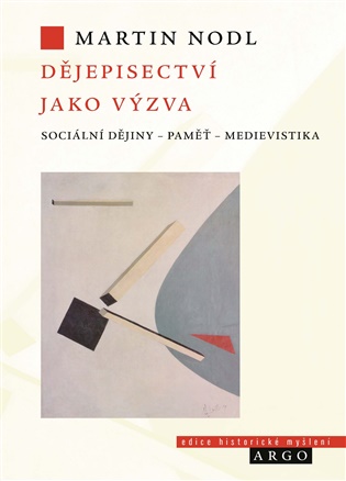 Dějepisectví jako výzva