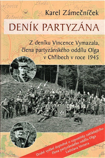 Deník partyzána - Z deníku Vincence Vymazala, člena partyzánského oddílu Olga v Chřibech v roce 1945