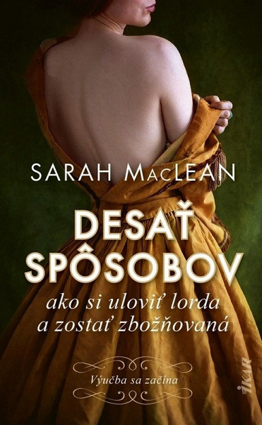 Desať spôsobov ako si uloviť lorda a zostať zbožňovaná (slovensky)