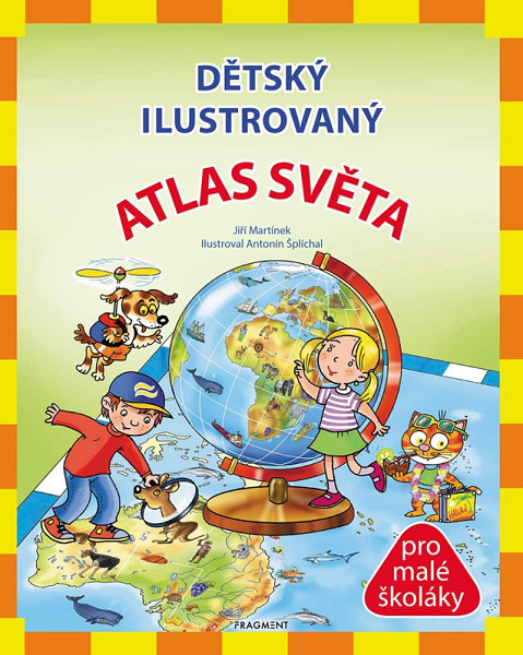 Dětský ilustrovaný ATLAS SVĚTA