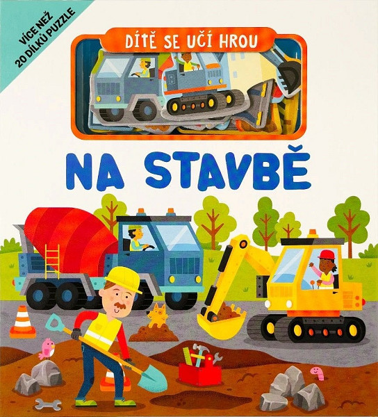 Dítě se učí hrou Na stavbě