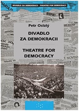 Divadlo za demokracii - Theatre for Democracy