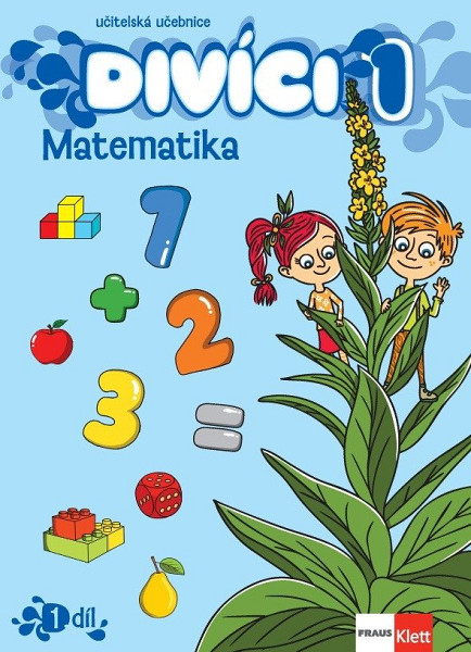 Divíci 1 - Matematika - Učitelská učebnice 1. díl