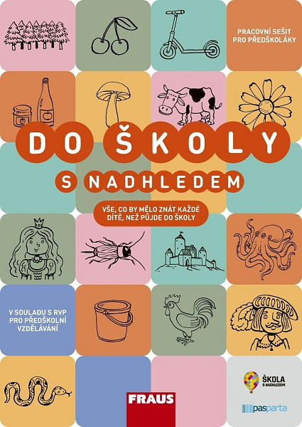 Do školy s nadhledem - Pracovní sešit pro předškoláky