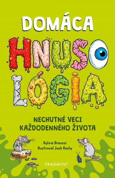 Domáca HNUSOLÓGIA: Nechutné veci každodenného života