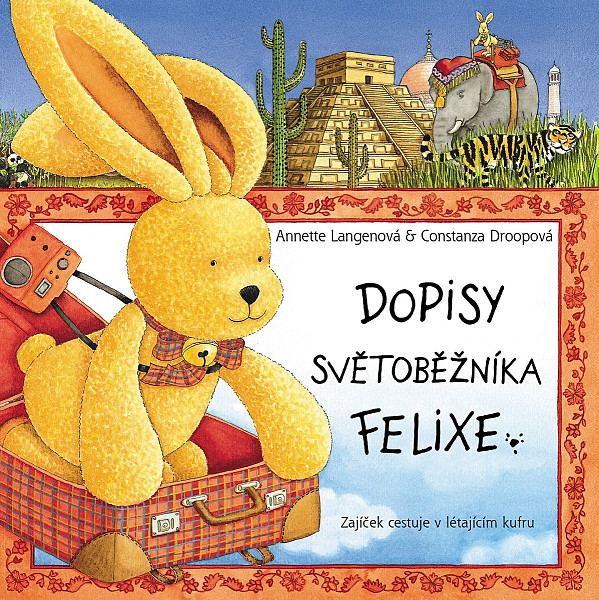 Dopisy světoběžníka Felixe (Zajíček cestuje v létajícím kufru)