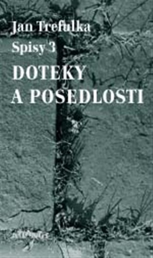 Doteky a posedlosti