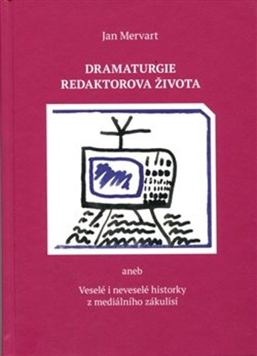 Dramaturgie redaktorova života