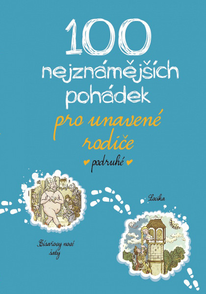 E-kniha 100 nejznámějších pohádek pro unavené rodiče podruhé