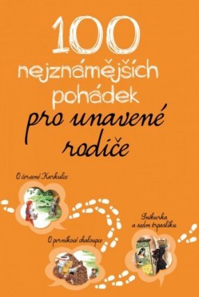 E-kniha 100 nejznámějších pohádek pro unavené rodiče