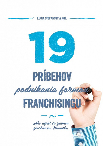E-kniha 19 príbehov podnikania formou franchisingu
