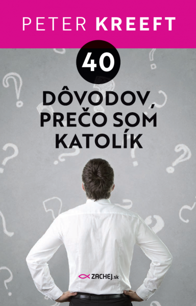 E-kniha 40 dôvodov, prečo som katolík