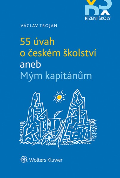 E-kniha 55 úvah o českém školství aneb Mým kapitánům