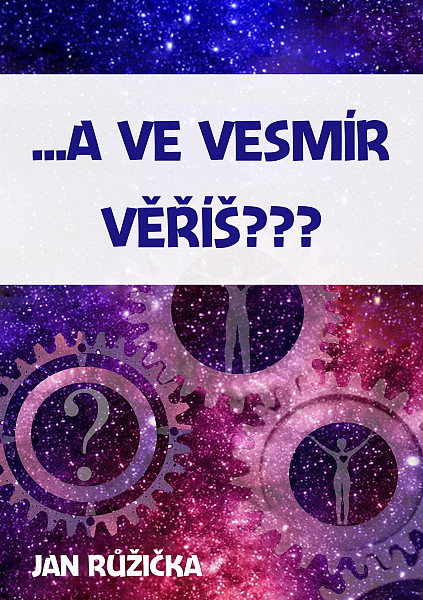 E-kniha …A ve vesmír věříš?