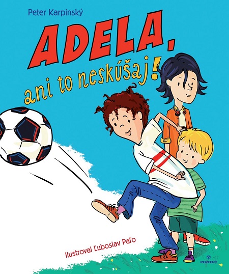 E-kniha Adela, ani to neskúšaj!