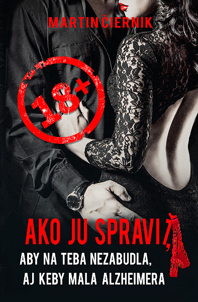 E-kniha Ako ju spraviť, aby na teba nezabudla, aj keby mala Alzheimera