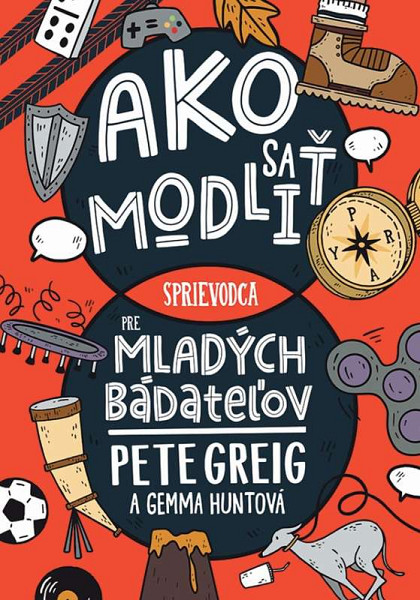 E-kniha Ako sa modliť: Sprievodca pre mladých bádateľov