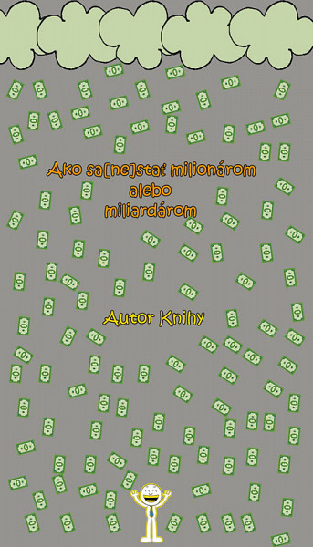 E-kniha Ako sa [ne]stať milionárom alebo miliardárom