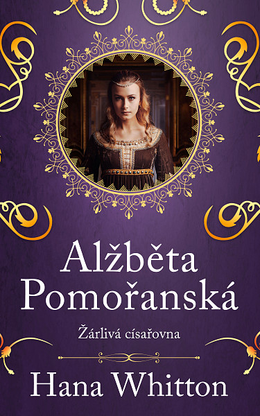 E-kniha Alžběta Pomořanská – Žárlivá císařovna