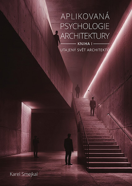 E-kniha Aplikovaná psychologie architektury - Kniha I.
