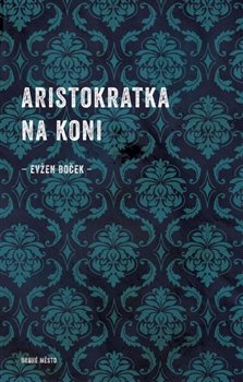 E-kniha Aristokratka na koni