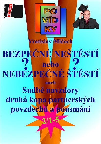 E-kniha Bezpečné neštěstí nebo nebezpečné štěstí?