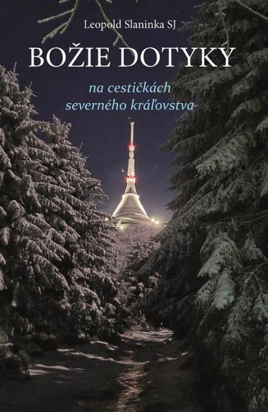 E-kniha Božie dotyky na cestičkách severného kráľovstva