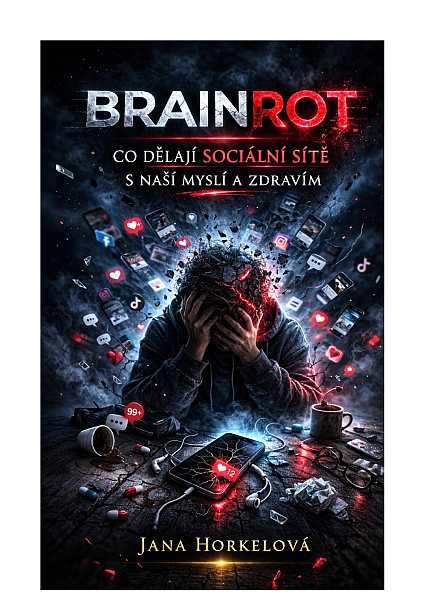 E-kniha Brainrot: Co dělají sociální sítě s naší myslí a zdravím