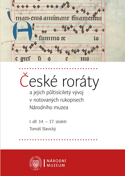 E-kniha České roráty a jejich půltisíciletý vývoj v notovaných rukopisech Národního muzea