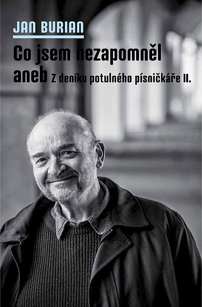 E-kniha Co jsem nezapomněl aneb Z deníku potulného písničkáře II.