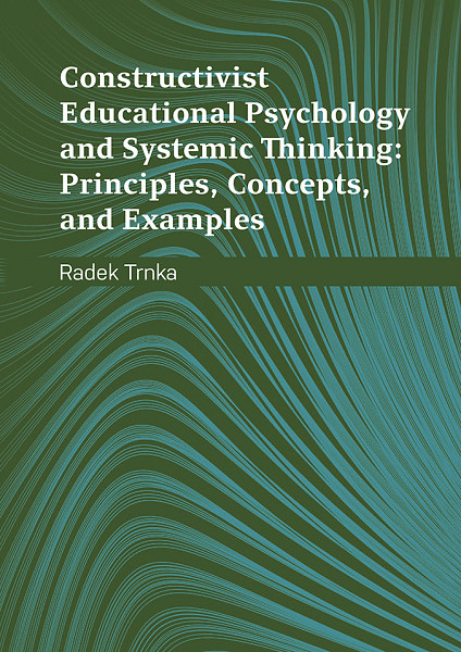 E-kniha Constructivist Educational Psychology and Systematic Thinking: Principles, Concepts, and Examples