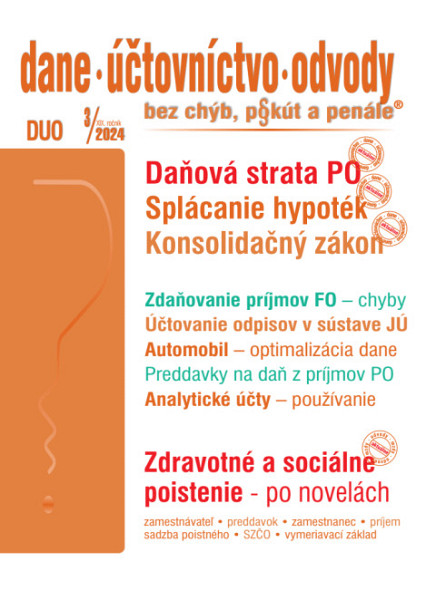E-kniha Dane, účtovníctvo, odvody bez chýb, pokút a penále č. 3 / 2024 - „Konsolidačný zákon“ v oblasti dane z príjmov
