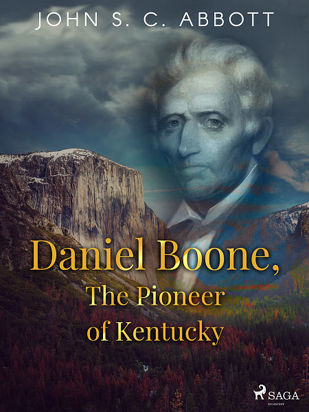 E-kniha Daniel Boone, The Pioneer of Kentucky