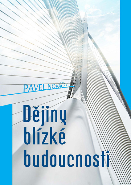 E-kniha Dějiny blízké budoucnosti