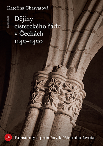 E-kniha Dějiny cisterckého řádu v Čechách 1142–1420. Svazek IV