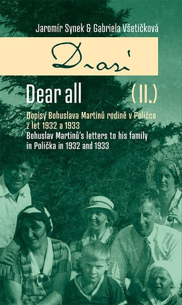 E-kniha Drazí II. Dopisy Bohuslava Martinů rodině v Poličce z let 1932 a 1933.