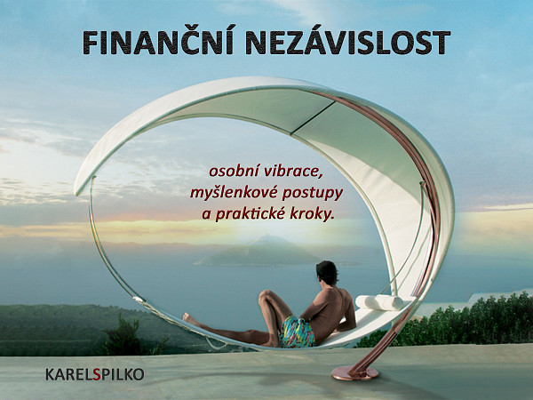 E-kniha e kurz Finanční Nezávislost - osobní vibrace, myšlenkové postupy a praktické kroky