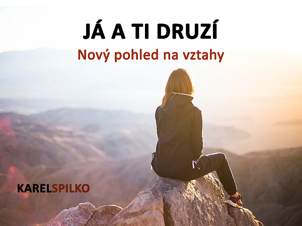 E-kniha e kurz Já a ti Druzí - Nový pohled na vztahy