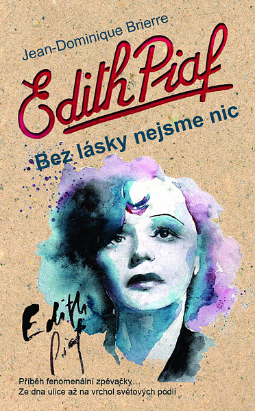 E-kniha Edith Piaf: Bez lásky nejsme nic