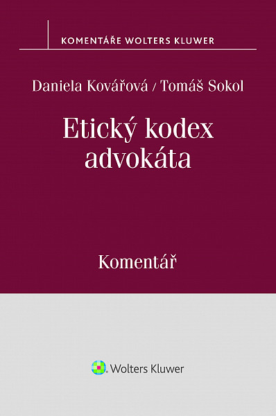E-kniha Etický kodex advokáta (usnesení představenstva ČAK č. 1/1997 Věstníku) - komentář