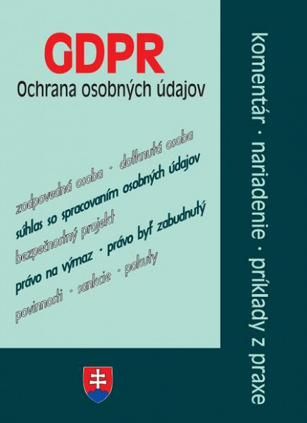 E-kniha GDPR - ochrana osobných údajov - komentáre, nariadenia, príklady z praxe