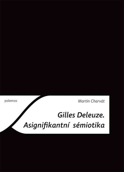 E-kniha Gilles Deleuze: Asignifikantní sémiotika