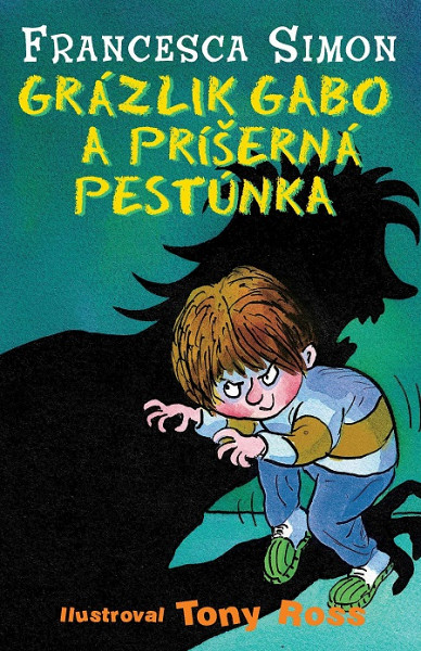 E-kniha Grázlik Gabo a príšerná pestúnka