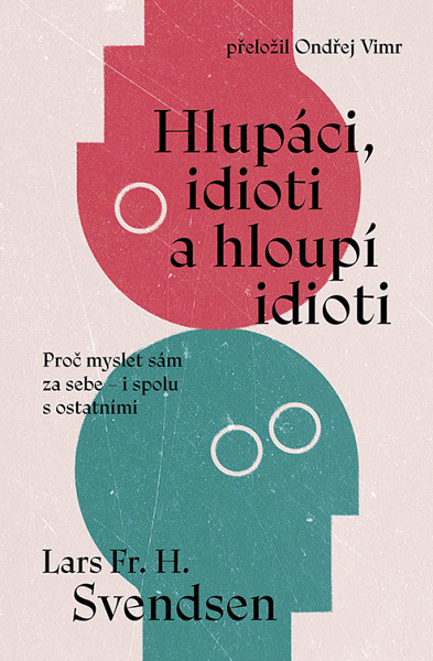 E-kniha Hlupáci, idioti a hloupí idioti