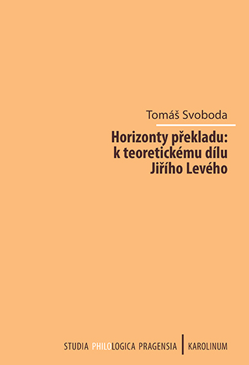 E-kniha Horizonty překladu: k teoretickému dílu Jiřího Levého