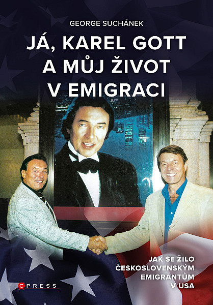 E-kniha Já, Karel Gott a můj život v emigraci