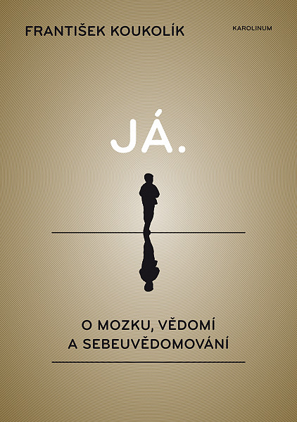 E-kniha Já. O mozku, vědomí a sebeuvědomování